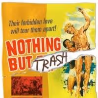 Tim Burke, Tim McGarrigal & More to Lead NOTHING BUT TRASH at TNC; Full Cast…