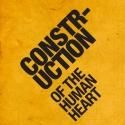 CONSTRUCTION OF THE HUMAN HEART Begins Performances at Access Theater, 9/5