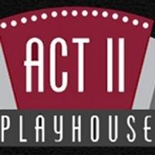 Act II Playhouse Announces New Season, Including MAN OF LA MANCHA and THE WOMAN IN BL