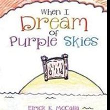 WHEN I DREAM OF PURPLE SKIES is Released