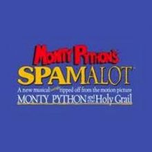MONTY PYTHON'S SPAMALOT Returns to Denver, Now thru 3/30