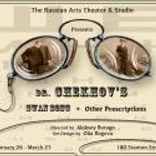 Russian Arts Theater to Stage DR. CHEKHOV'S SWAN SONG AND OTHER PRESCRIPTIONS, 2/26-3
