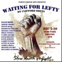 Street Corner Arts Stages WAITING FOR LEFTY, Now thru 12/20