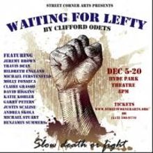 Street Corner Arts Stages WAITING FOR LEFTY, Now thru 12/20