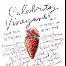 CELEBRITY VINEYARDS Profiles Dan Aykroyd, Antonio Banderas, Francis Ford Coppola and…