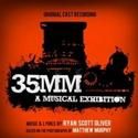 35MM: A MUSICAL EXHIBITION Cast Recording Now Available