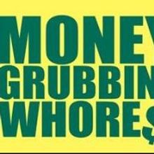 Sean J. Quinn's MONEY GRUBBIN' WHORES to Make World Premiere at Lion Theatre