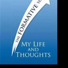 Raymond Malley Shares MY LIFE AND THOUGHTS