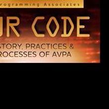 AV Programming Associates Releases 'Our Code: History, Practices and Processes of AVP
