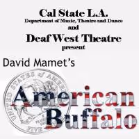 Cal State L.A. & Deaf West Theatre to Present AMERICAN BUFFALO, 2/14-3/8