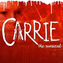 CARRIE: THE MUSICAL Premieres at Southwark Playhouse Tonight