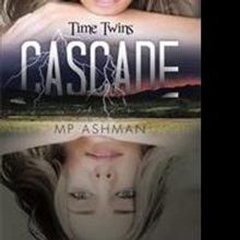 MP Ashman Releases Second Installment of 'Time Twins Series'