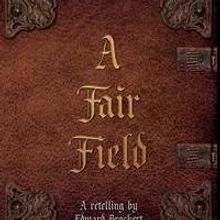 Edward Brockert Launches Debut Book, A FAIR FIELD