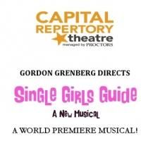 SINGLE GIRLS GUIDE at Capital Repertory Theatre Will Be Helmed By Gordon Greenberg