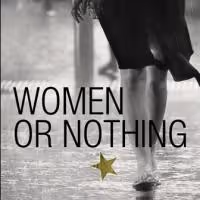 Atlantic Theater's WOMEN OR NOTHING Closes Today Off-Broadway