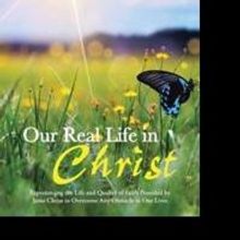 M. Alberto Zelaya Releases OUR REAL LIFE IN CHRIST