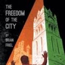 Irish Repertory Theatre Opens Brian Friel's THE FREEDOM OF THE CITY Tonight, 10/14