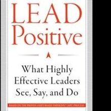 Psychologist, Leadership Consultant Dr. Kathryn D. Cramer Releases 'Lead Positive'