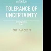 TOLERANCE OF UNCERTAINTY is Released