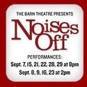 The Barn Theatre Opens NOISES OFF, 9/7