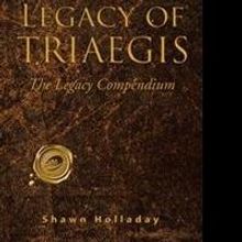 Shawn Holladay's LEGACY OF TRIAEGIS To Be Featured at 2015 Tucson Festival of Books