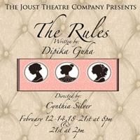 The Joust Theatre Company Presents THE RULES 2/12-14 and 2/18-21