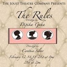 The Joust Theatre Company Presents THE RULES 2/12-14 and 2/18-21