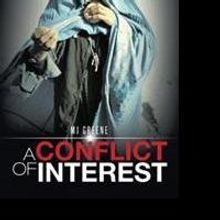 MJ Greene Releases A CONFLICT OF INTEREST