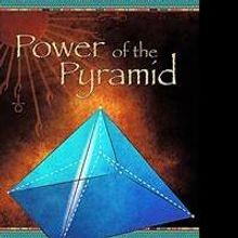 The 'Power of the Pyramid' is Released