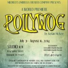 POLLYWOG Makes World Premiere at Mildred's Umbrella Tonight