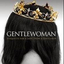 Ladies Etiquette Book, GENTLEWOMAN, Released by Enitan Bereola II