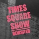 TIMES SQUARE SHOW REVISTED Exhibition Opens at Hunter College Today, 9/14