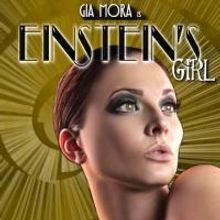 Gia Mora Brings EINSTEIN'S GIRL to Bethesda Blues & Jazz, 4/13