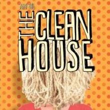 South Bend Civic Theatre to Present THE CLEAN HOUSE, 3/7-23
