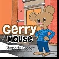 Charlotte Cooper Announces GERRY MOUSE