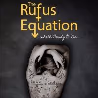 THE RUFUS EQUATION Plays Sold-Out Shows at FringeNYC; Continues thru 8/23