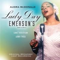 LADY DAY AT EMERSON'S BAR & GRILL Original Broadway Cast Recording Out Today