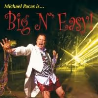 Michael Pacas' BIG N' EASY Set for Davenport's, Begin. 2/16