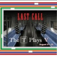 THE T PLAYS V Set for Boston Playwrights Theatre, Now thru 8/31