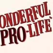 Studio BE and 4 Days Late Productions Present IT'S A WONDERFUL PRO-LIFE, 11/13-12/28