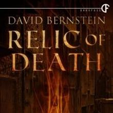 DarkFuse Releases RELIC OF DEATH by David Bernstein