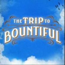See THE TRIP TO BOUNTIFUL on 8/7 at 2 for 1 Price- Plus a Talkback with Hallie Foote…