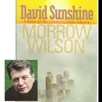 Morrow Wilson Takes DAVID SUNSHINE on the Road