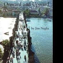 Jim Neglia Releases 'Onward and Upward'