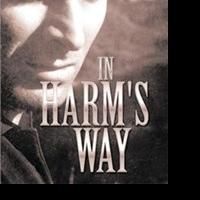 IN HARM'S WAY Offers a Critical Glimpse of Justice System