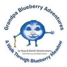 Keya & Shefali Mookencherry Announce 'Grandpa Blueberry Adventures'