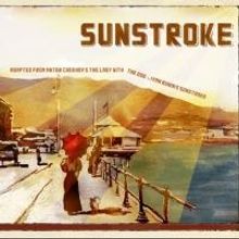 Belka Productions Presents SUNSTROKE at the Platform Theatre, Now thru Sept 1