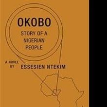 Essesien Ntekim Tells Story of Nigerian People in OKOBO
