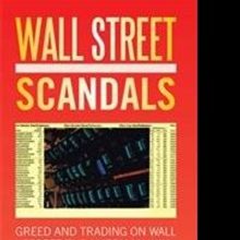 WALL STREET SCANDALS Exposes Heart of American High Finance