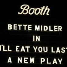 Up on the Marquee: I'LL EAT YOU LAST in Lights!
